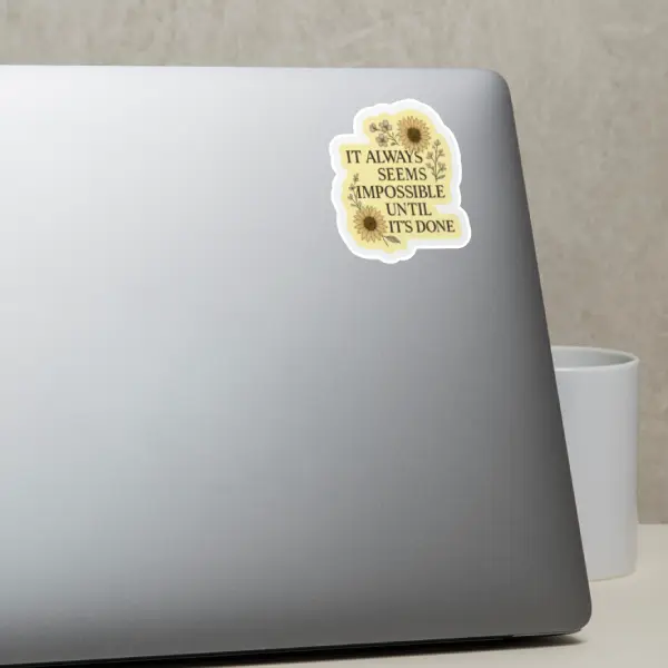 Motivational Sticker - It Always Seems Impossible